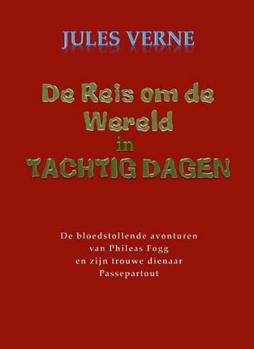 De reis om de wereld in tachtig dagen 9789491872006, Verzenden, Jules Verne