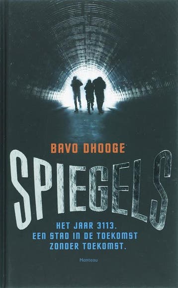Spiegels / Mike Snow-reeks / 1 9789022321935 Bavo Dhooge, Verzenden, Gelezen, Bavo Dhooge