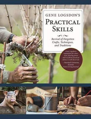 Gene Logsdons Practical Skills 9781626545953 Gene Logsdon, Verzenden, Zo goed als nieuw, Gene Logsdon