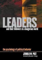 Leaders and Their Followers in a Dangerous World, Verzenden, Zo goed als nieuw, Jerrold M. Post