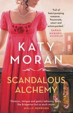 The Lamorna Family Trilogy- Scandalous Alchemy 9781786695444, Verzenden, Katy Moran