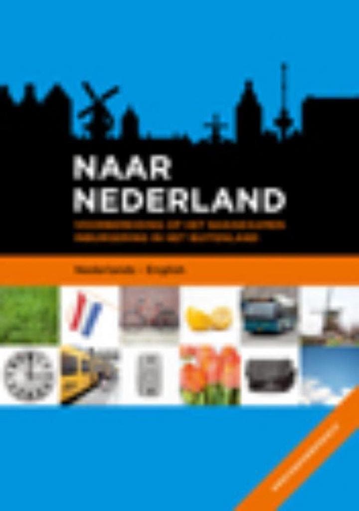 Naar Nederland Nederlands-Engels 9789461053688, Boeken, Schoolboeken, Gelezen, Verzenden