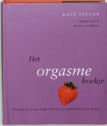 Het orgasme boekje 9789026928543 Kate Taylor, Verzenden, Kate Taylor