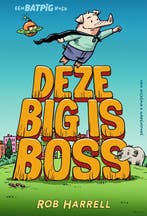 Deze big is boss / Batpig / 2 9789000377817 Rob Harrell, Verzenden, Zo goed als nieuw, Rob Harrell