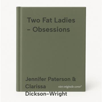 Two Fat Ladies - Obsessions 9780091870737, Verzenden, Jennifer Paterson & Clarissa Dickson-Wright