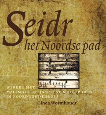 Seidr, het Noordse pad 9789077408742 Linda Wormhoudt, Verzenden, Zo goed als nieuw, Linda Wormhoudt