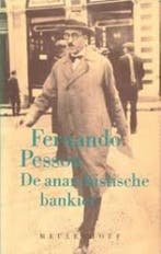 ANARCHISTISCHE BANKIER 9789029027731 Pessoa, Verzenden, Gelezen, Pessoa