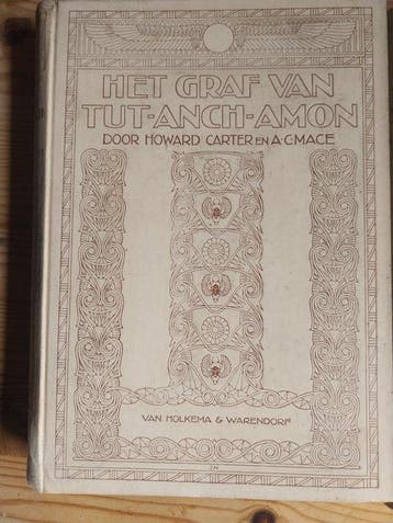 Howard Carter & a.c.Mace - Het graf van toutankamon -