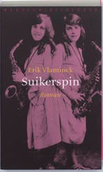 Suikerspin 9789028422629 Erik Vlaminck, Boeken, Verzenden, Gelezen, Erik Vlaminck