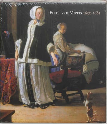 Frans van Mieris de Oude 1635-1681 (Engels) 9789040091766, Verzenden, Zo goed als nieuw, Otto Naumann
