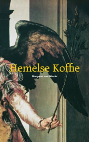 Hemelse koffie 9789078809012 M. van Mierlo, Verzenden, Gelezen, M. van Mierlo