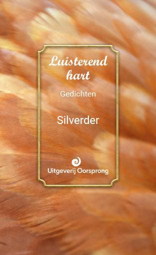 Luisterend Hart 9789461013699 Silverder, Verzenden, Zo goed als nieuw, Silverder