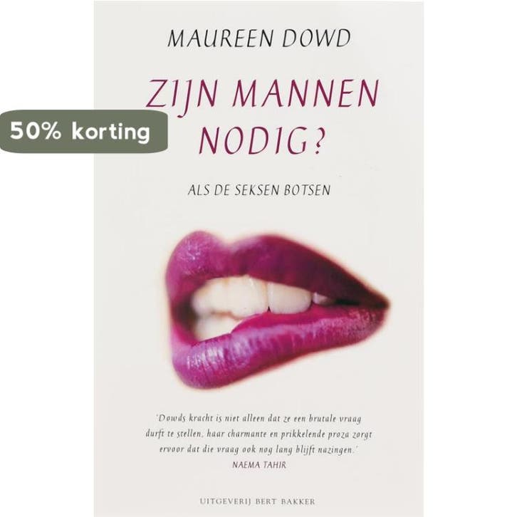 Zijn mannen nodig? 9789035131194 M. Dowd, Livres, Politique & Société, Envoi
