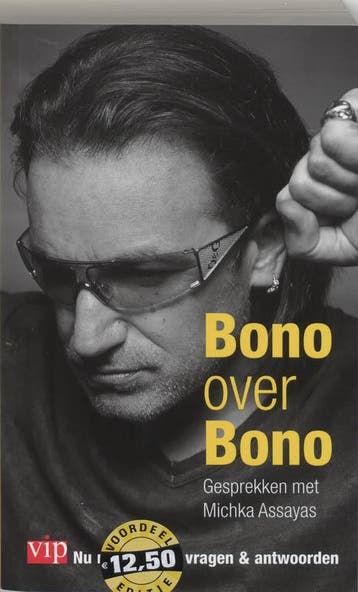 Bono over Bono 9789022992425 Mischka Assayas, Verzenden, Mischka Assayas