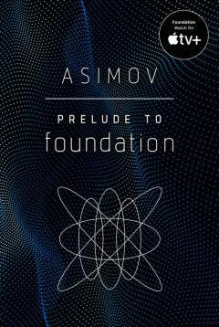 Prelude to Foundation / Foundation 9780593159972, Boeken, Verzenden, Zo goed als nieuw, Isaac Asimov