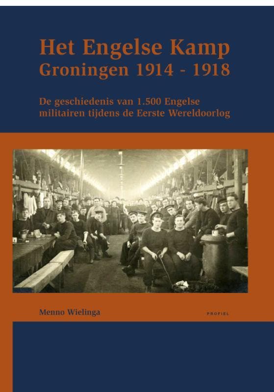 Het Engelse Kamp In Groningen | Menno Wielinga | Nieuw, Boeken, Overige Boeken, Nieuw, Verzenden