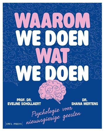 Waarom We Doen Wat We Doen | Nieuw, Verzenden, Nieuw, Shana Mertens; Eveline Schollaert