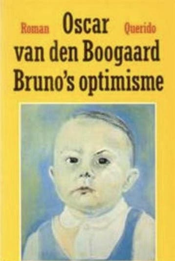 Brunos optimisme / Het oceanisch verlangen / proloog, Verzenden, Gelezen, Oscar van den Boogaard