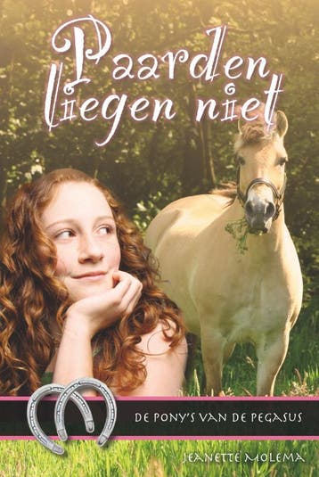 Paarden liegen niet / De ponys van de Pegasus / 1, Verzenden, Jeanette Molema