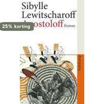 Apostoloff 9783518461808 Sibylle Lewitscharoff, Verzenden, Sibylle Lewitscharoff