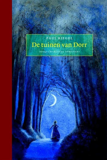 De tuinen van Dorr / De Biegel bibliotheek 9789047750116, Verzenden, Paul Biegel