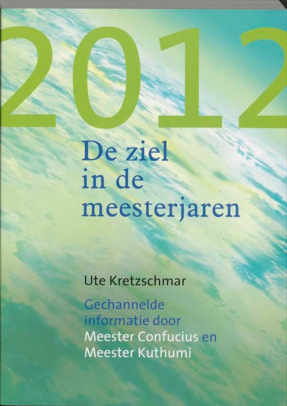 2012 - De ziel in de meesterjaren 9789077247365, Boeken, Esoterie en Spiritualiteit, Gelezen, Verzenden