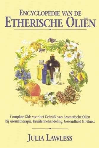 ENCYCLOPEDIE ETHERISCHE OLIEEN 9789065560377 J. Lawless, Verzenden, Gelezen, J. Lawless