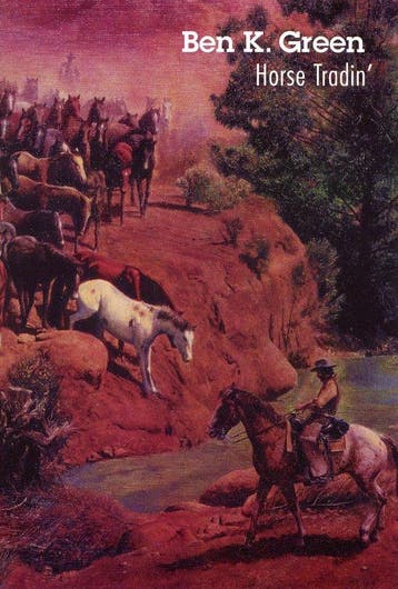Horse Tradin 9780803270862 Ben K. Green, Verzenden, Gelezen, Ben K. Green