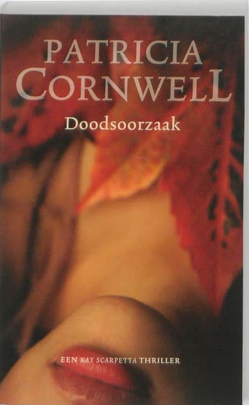 Doodsoorzaak 9789021011226 Patricia Cornwell, Boeken, Verzenden, Gelezen, Patricia Cornwell