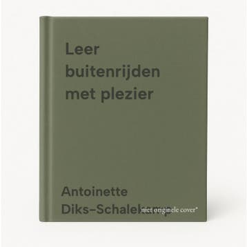 Leer buitenrijden met plezier 9789081459815, Verzenden, Antoinette Diks-Schalekamp