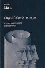 Ongedefinieerde ruimten - Alexander Maas - 9789051660401 - P, Verzenden