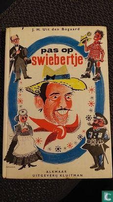 Bogaard, John Uit den - Pas op, Swiebertje - 1963, Verzenden, Gelezen