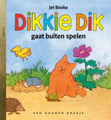 Dikkie Dik gaat buiten spelen / Gouden Boekjes 9789047603689, Verzenden, Arthur van Norden