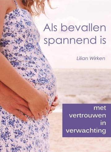 Als bevallen spannend is 9789082010015 Lilian Wirken, Verzenden, Zo goed als nieuw, Lilian Wirken