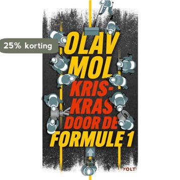 Kriskras door de Formule 1 9789021462943 Olav Mol, Verzenden, Zo goed als nieuw, Olav Mol