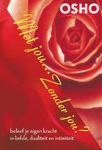 MET JOU... ZONDER JOU 9789059801066 Osho, Verzenden, Zo goed als nieuw, Osho