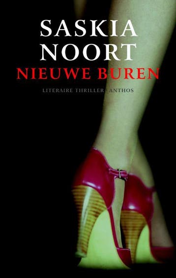 Nieuwe buren 9789041413499 Saskia Noort, Boeken, Verzenden, Gelezen, Saskia Noort