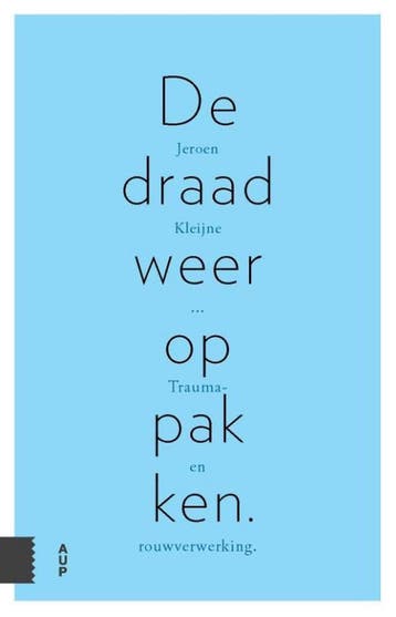De draad weer oppakken 9789462983762 Jeroen Kleijne, Verzenden, Jeroen Kleijne