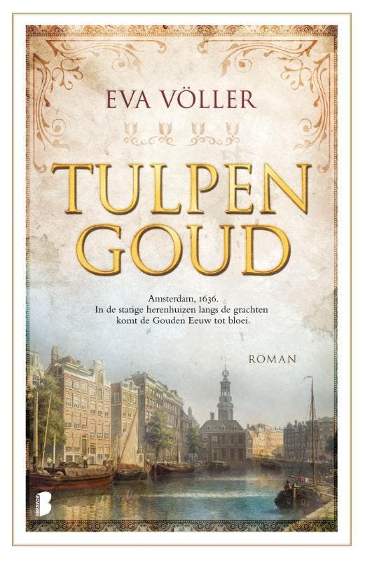 Tulpengoud 9789022589656 Eva Völler, Livres, Romans, Envoi