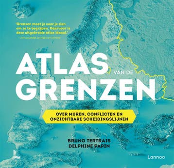 Atlas van de grenzen 9789401491013 Delphine Papin, Verzenden, Delphine Papin