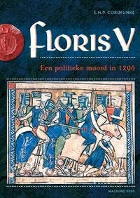 Floris V 9789057309267 E.H.P. Cordfunke, Verzenden, E.H.P. Cordfunke