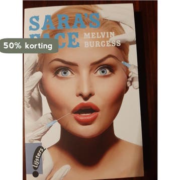 Melvin Burgess, Saras Face 9789001874780 Melvin Burgess, Verzenden, Zo goed als nieuw, Melvin Burgess