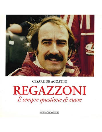 REGAZZONI: È SEMPRE QUESTIONE DI CUORE - CESARE DE AGOSTINI, Nieuw