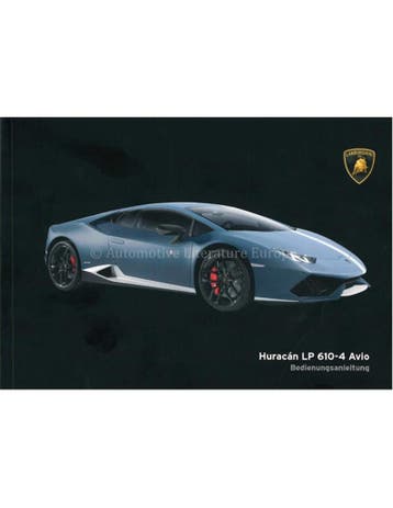 2016 LAMBORGHINI HURACÁN LP 610-4 AVIO INSTRUCTIEBOEKJE