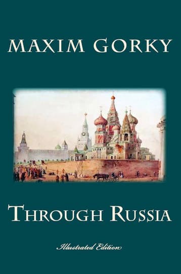 Through Russia | Maxim Gorky | Nieuw, Verzenden, Maxim Gorky