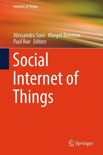Social Internet of Things 9783319946573 Alessandro Soro, Verzenden, Gelezen, Alessandro Soro