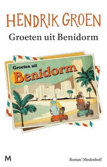 Groeten uit Benidorm 9789029098038 Hendrik Groen, Boeken, Verzenden, Gelezen, Hendrik Groen