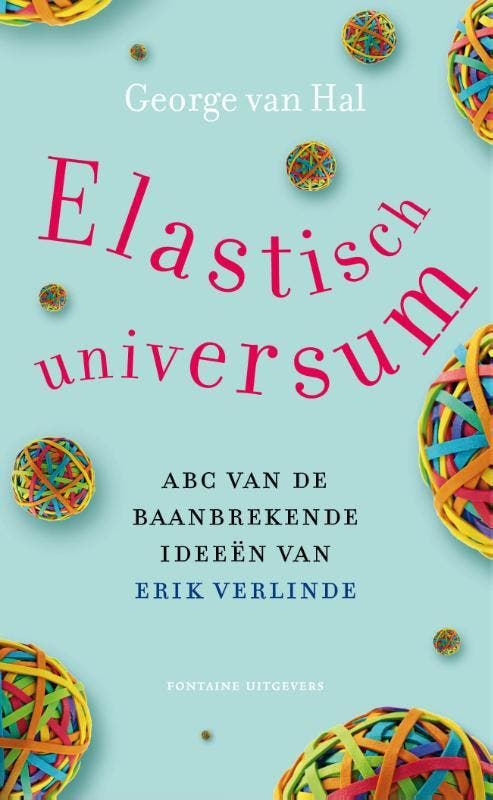 Elastisch universum 9789059567467 George van Hal, Livres, Science, Envoi
