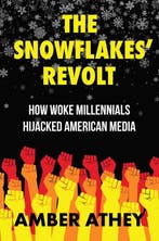 The Snowflakes Revolt 9781637583548 Amber Athey, Verzenden, Gelezen, Amber Athey