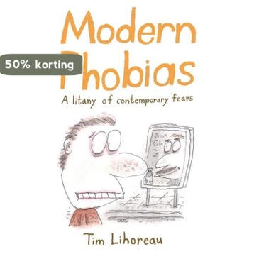 Modern Phobias 9780747583981 Tim Lihoreau, Verzenden, Zo goed als nieuw, Tim Lihoreau